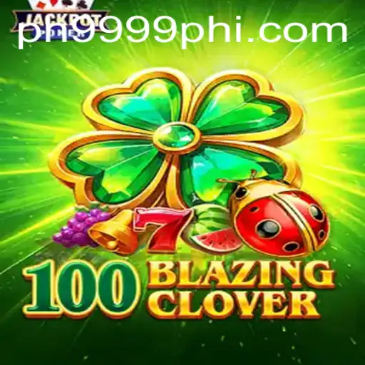 The Fascinating World of 100BlazingClover: An Engaging Adventure