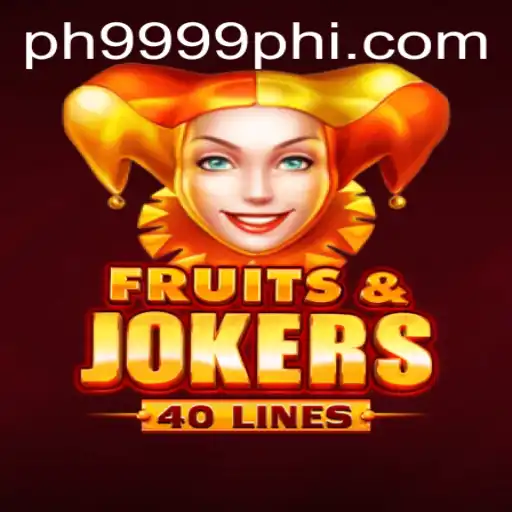 Discover the Excitement of FruitsAndJokers40 with PH9999.COM