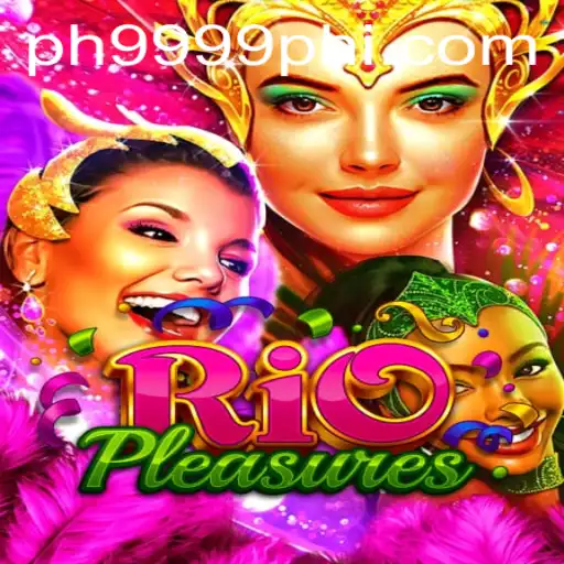 RioPleasures: Journey Through the Vibrant World of PH9999.COM